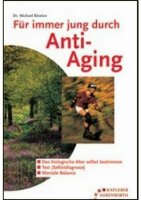 Fuer immer jung durch Anti-Aging