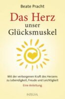 Das Herz - unser Glücksmuskel