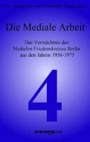 Die mediale Arbeit - Bd 4