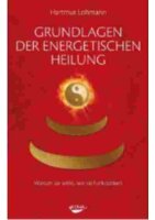 Grundlagen der energetischen Heilung