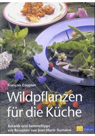 Wildpflanzen fuer die Kueche