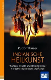 Indianische Heilkunst