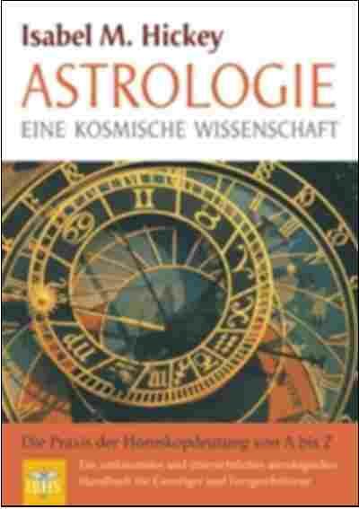 Astrologie - eine kosmische Wissenschaft