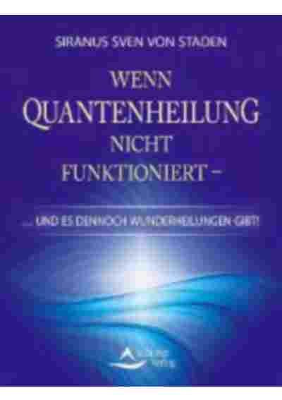 Wenn Quantenheilung nicht funktioniert