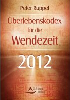 ueberlebenskodex fuer die Wendezeit 2012