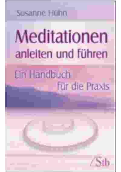 Meditationen anleiten und fuehren