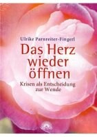 Das Herz wieder oeffnen