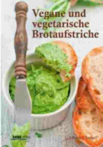 Vegane und vegetarische Brotaufstriche