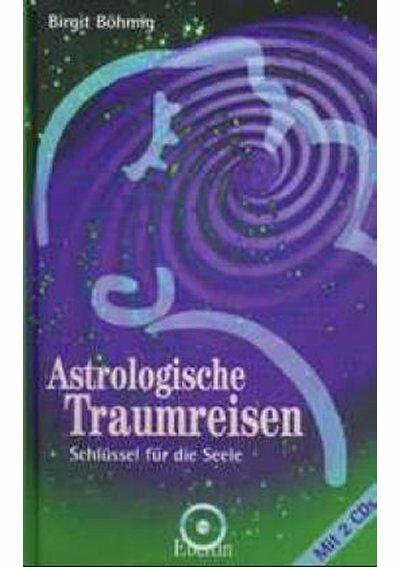 Astrologische Traumreisen