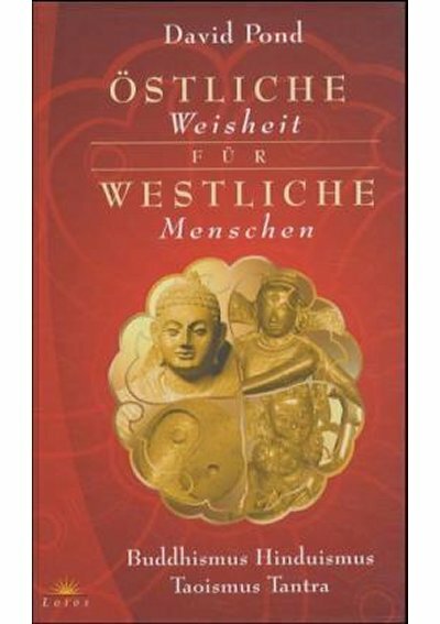 oestliche Weisheit fuer westliche Menschen