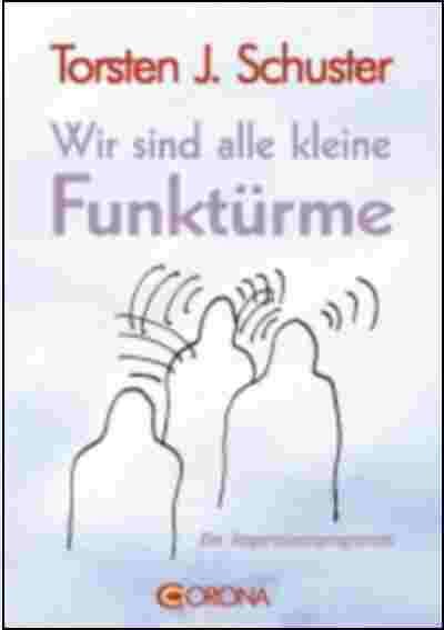 Wir sind alle kleine Funktuerme