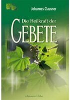 Die Heilkraft der Gebete