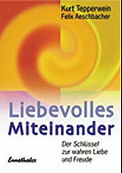 Liebevolles Miteinander
