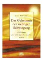 Das Geheimnis der richtigen Schwingung