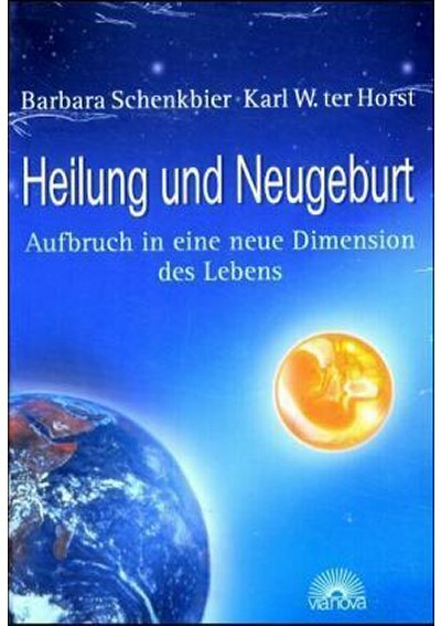 Heilung und Neugeburt