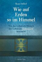 Wie auf Erden so im Himmel