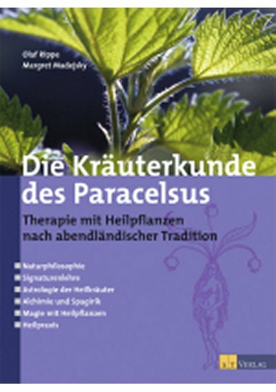 Die Kraeuterkunde des Paracelsus