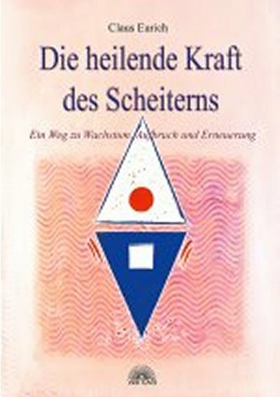 Die heilende Kraft des Scheiterns