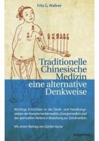 Traditionelle chinesische Medizin - eine alternative...