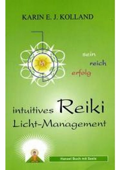 Intuitives Reiki - Licht-Management