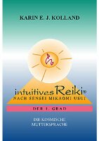 Intuitives Reiki - Grad 1