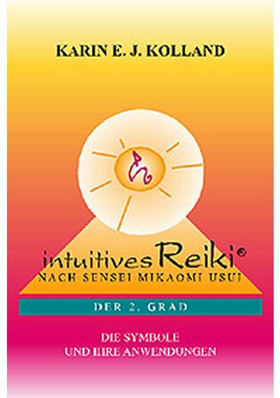 Intuitives Reiki - Grad 2