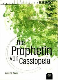 Die Prophetin von Cassiopeia