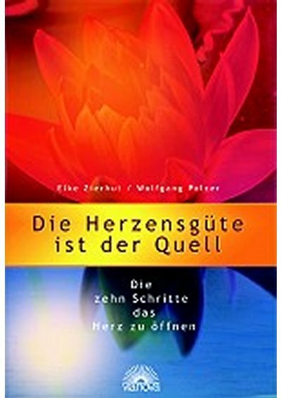 Die Herzensguete ist der Quell