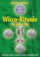 Wicca-Rituale fuer jeden Tag