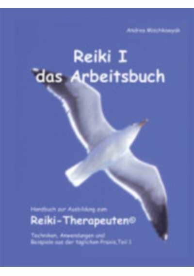 Reiki 1 - das Arbeitsbuch