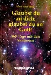 Glaubst du an dich, glaubst du an Gott