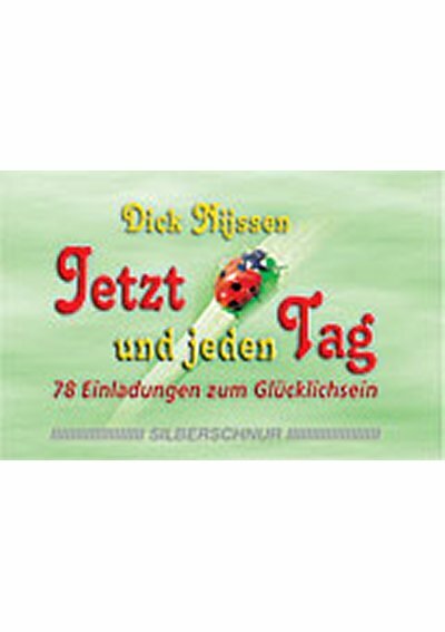 Jetzt und jeden Tag