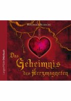 Das Geheimnis des Herzmagneten - CD