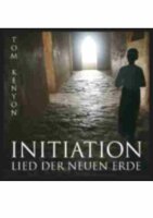 Initiation - Lied der Neuen Erde - CD