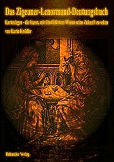 Das Zigeuner-Lenormand-Deutungsbuch