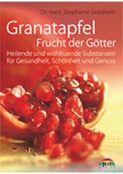 Granatapfel - Frucht der Götter