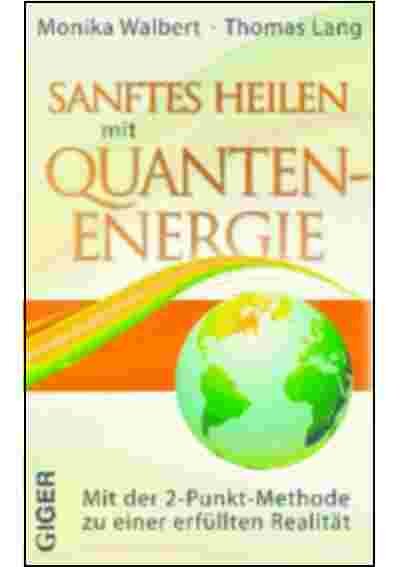 Sanftes Heilen mit Quantenenergie