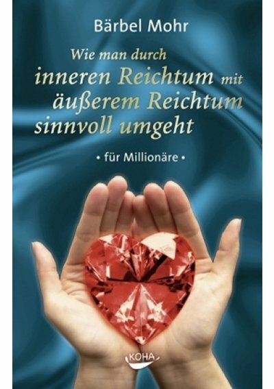 Wie man durch inneren Reichtum mit äusserem Reichtum sinnvoll umgeht