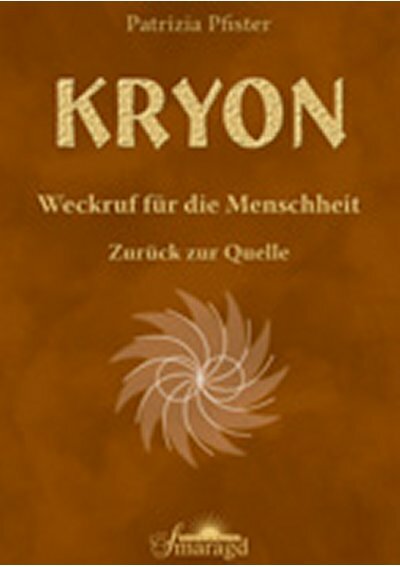 Kryon - Weckruf für die Menschheit