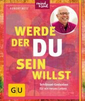 Werde, der Du sein willst