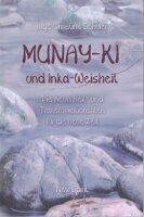 MUNAY-KI und Inka-Weisheit