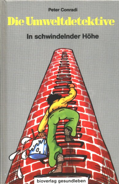 Die Umweltdetektive 2 - In schwindelnder Höhe