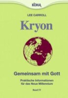 Kryon IV - Gemeinsam mit Gott